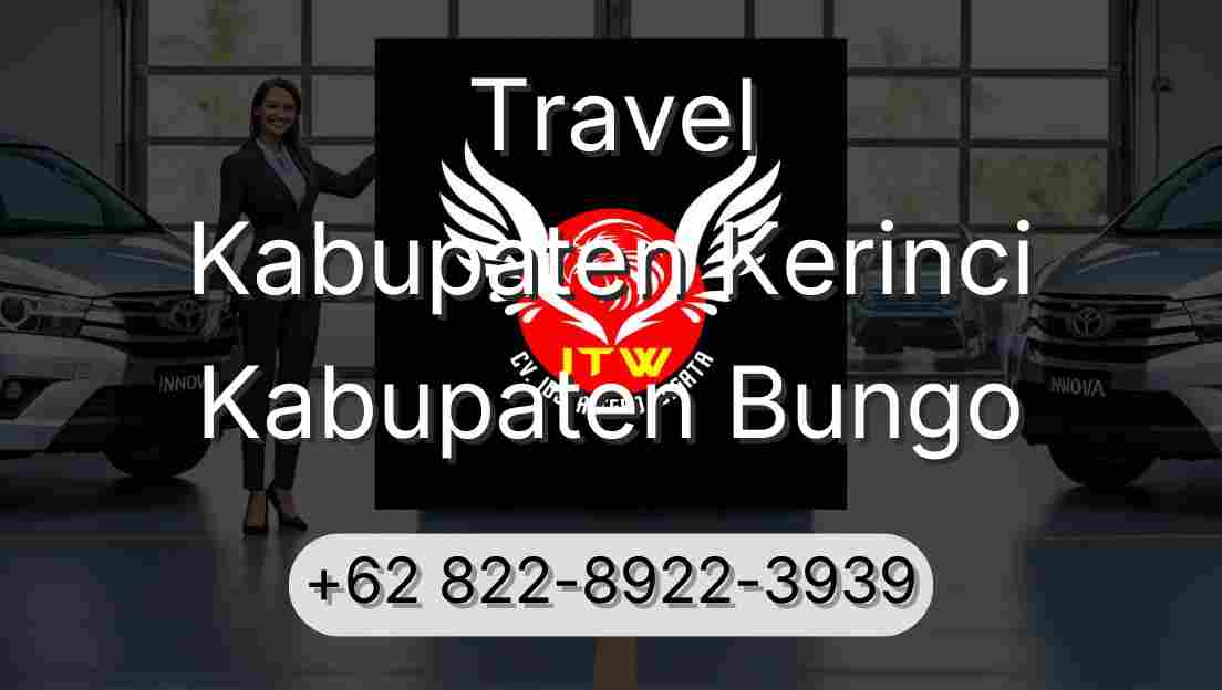 Travel Kabupaten Kerinci Kabupaten Bungo