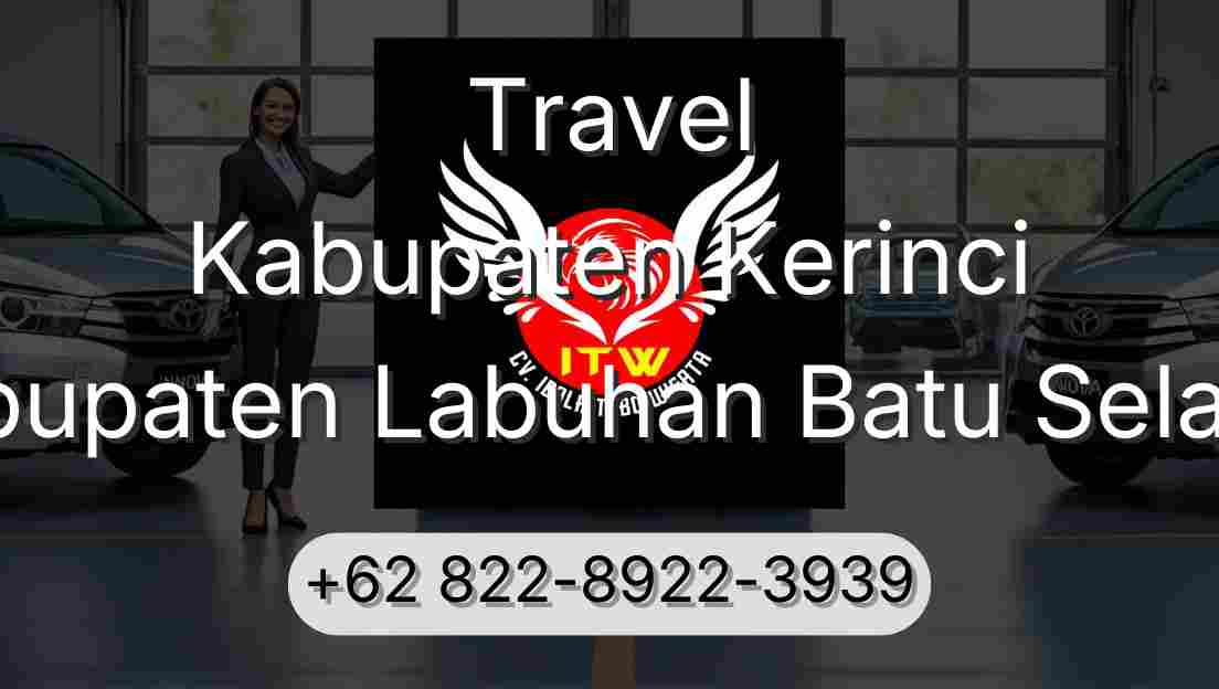 Travel Kabupaten Kerinci Kabupaten Labuhan Batu Selatan