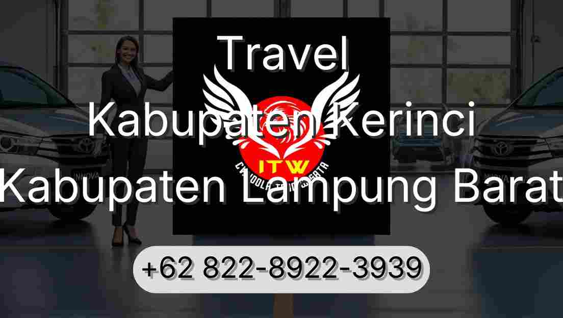 Travel Kabupaten Kerinci Kabupaten Lampung Barat