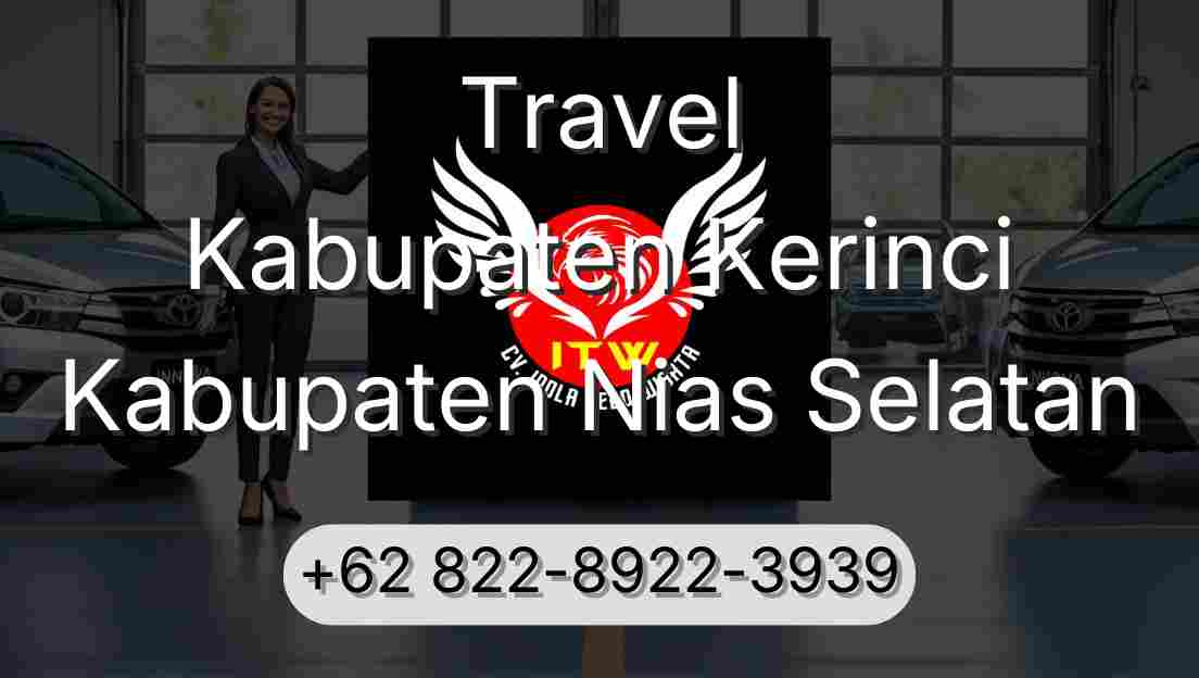 Travel Kabupaten Kerinci Kabupaten Nias Selatan