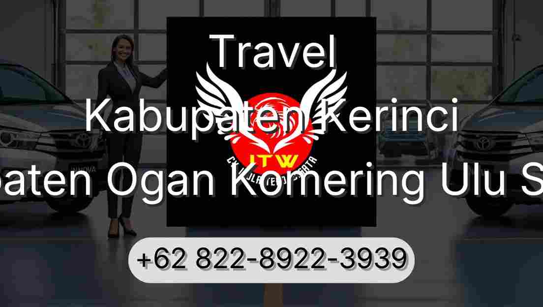Travel Kabupaten Kerinci Kabupaten Ogan Komering Ulu Selatan
