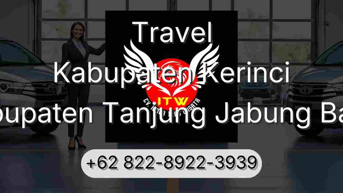 Travel Kabupaten Kerinci Kabupaten Tanjung Jabung Barat