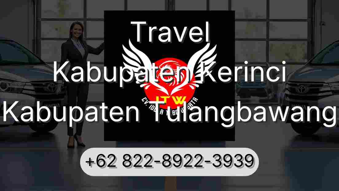 Travel Kabupaten Kerinci Kabupaten Tulangbawang