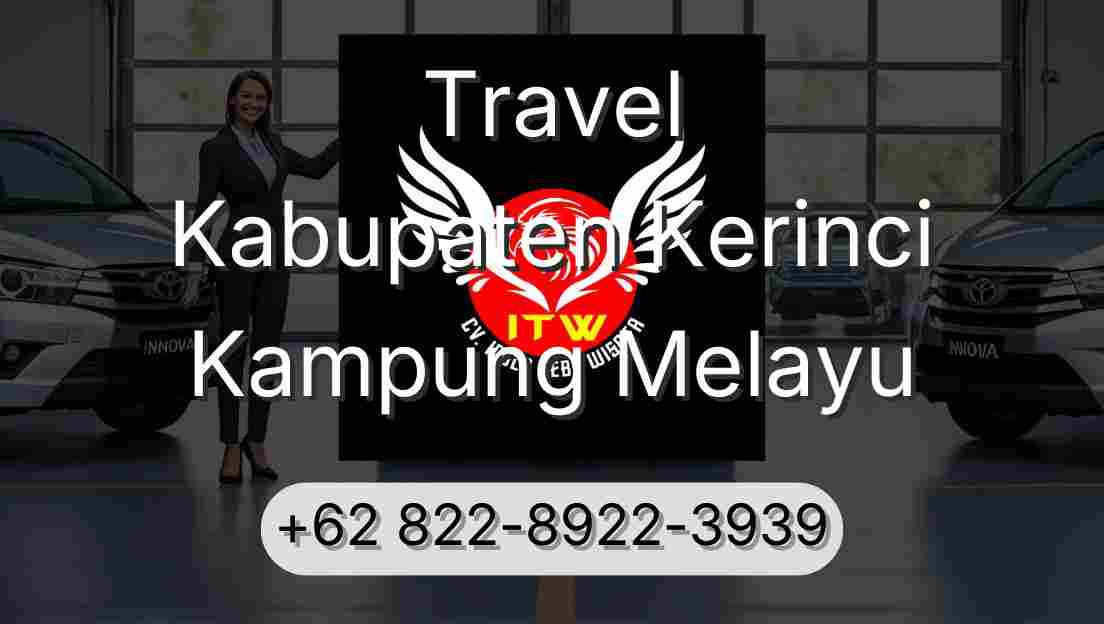Travel Kabupaten Kerinci Kampung Melayu