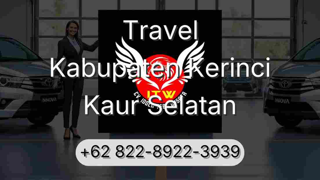 Travel Kabupaten Kerinci Kaur Selatan