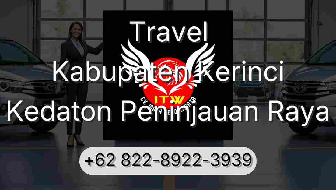 Travel Kabupaten Kerinci Kedaton Peninjauan Raya