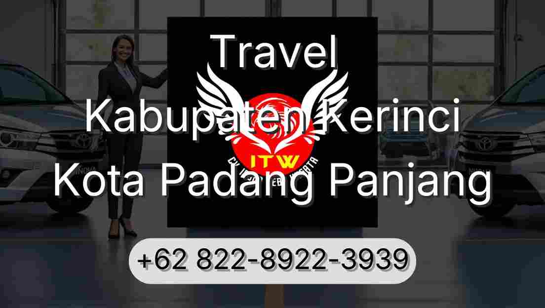Travel Kabupaten Kerinci Kota Padang Panjang
