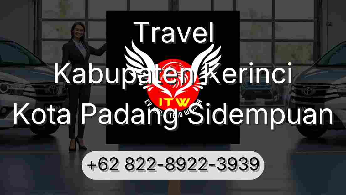 Travel Kabupaten Kerinci Kota Padang Sidempuan