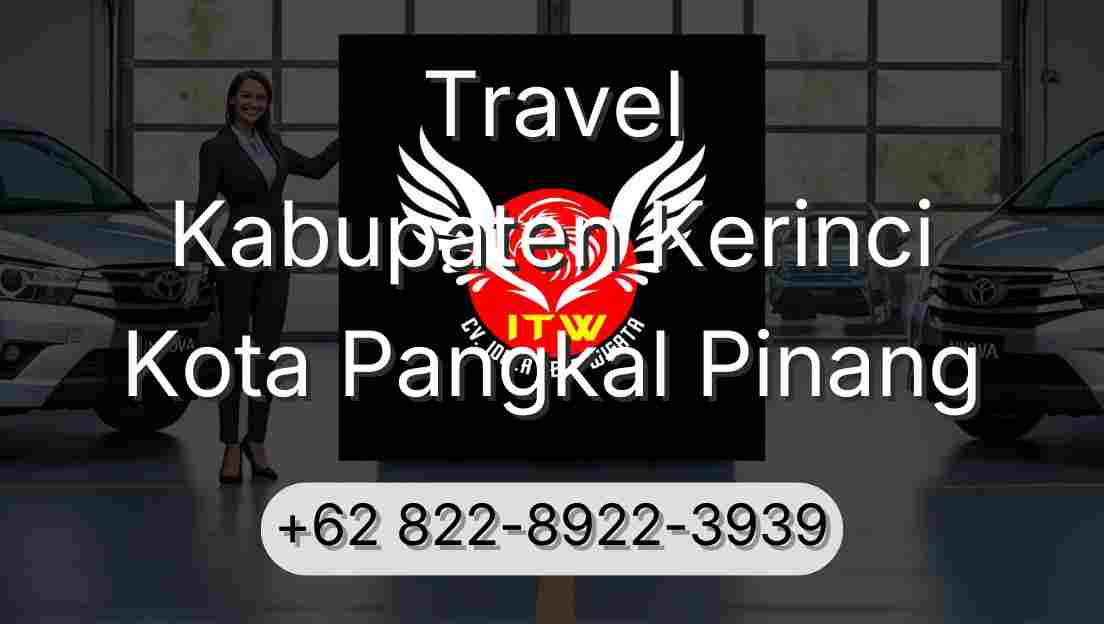 Travel Kabupaten Kerinci Kota Pangkal Pinang