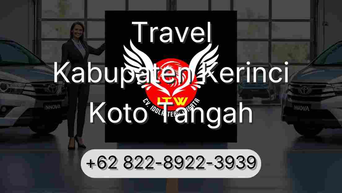 Travel Kabupaten Kerinci Koto Tangah