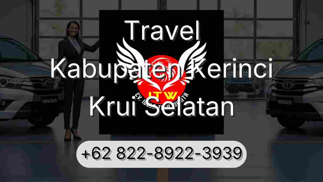 Travel Kabupaten Kerinci Krui Selatan