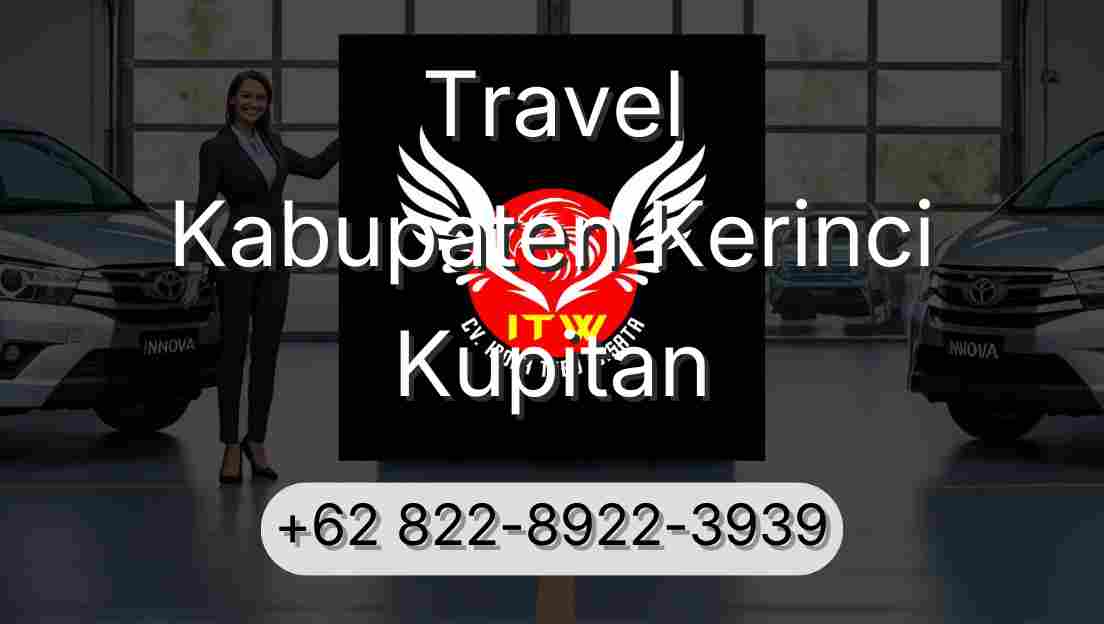 Travel Kabupaten Kerinci Kupitan