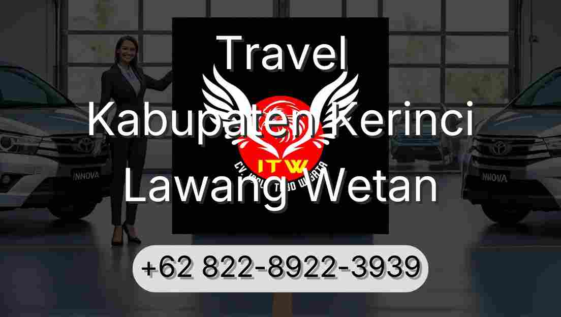 Travel Kabupaten Kerinci Lawang Wetan