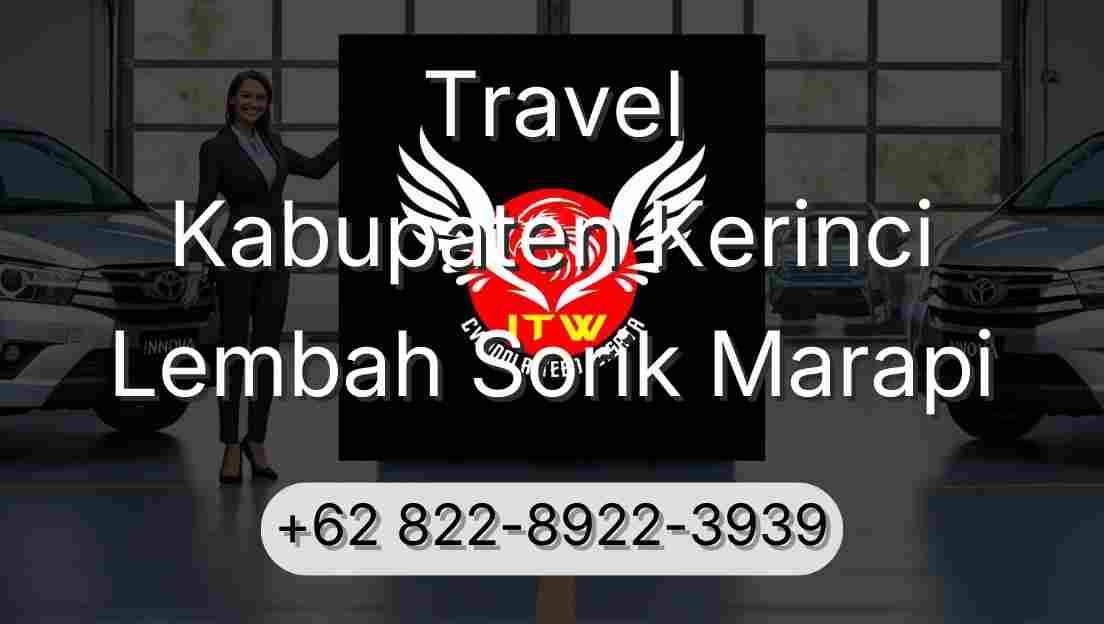 Travel Kabupaten Kerinci Lembah Sorik Marapi