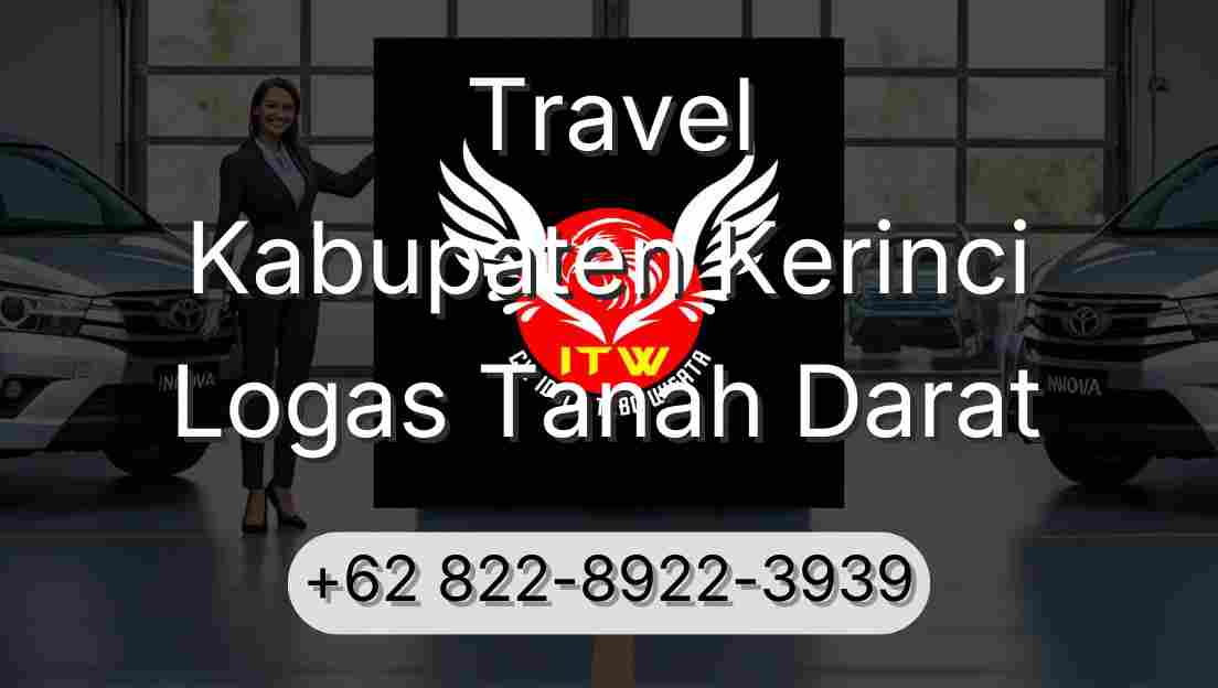 Travel Kabupaten Kerinci Logas Tanah Darat