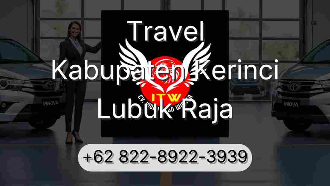 Travel Kabupaten Kerinci Lubuk Raja