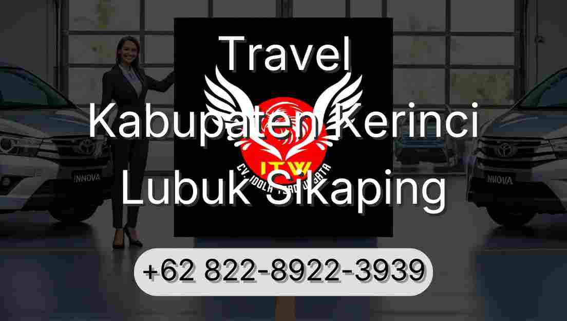 Travel Kabupaten Kerinci Lubuk Sikaping