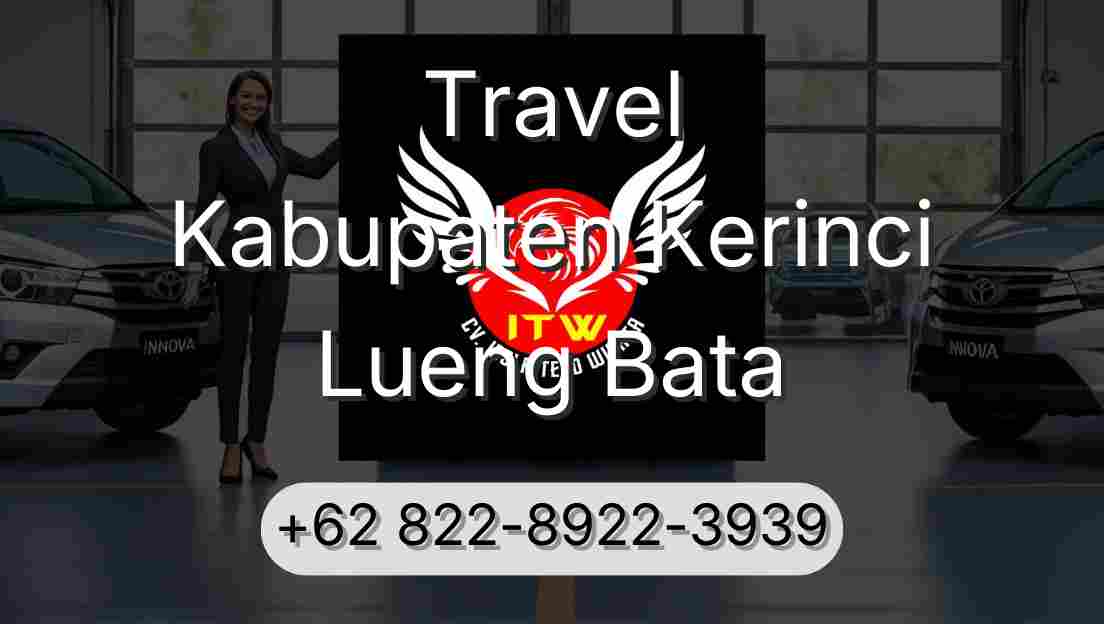 Travel Kabupaten Kerinci Lueng Bata