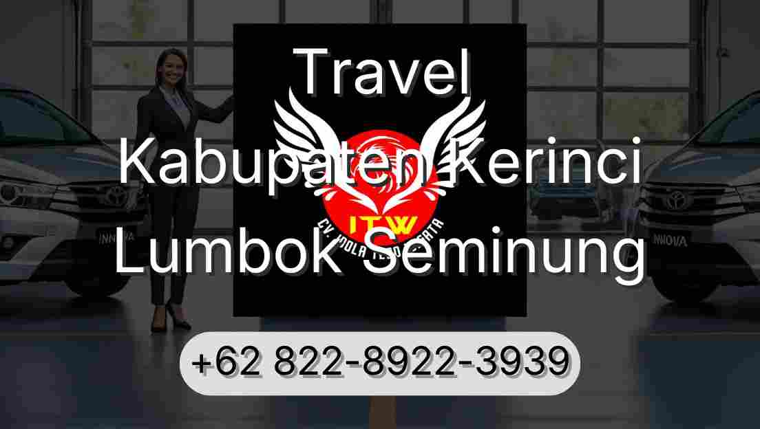 Travel Kabupaten Kerinci Lumbok Seminung