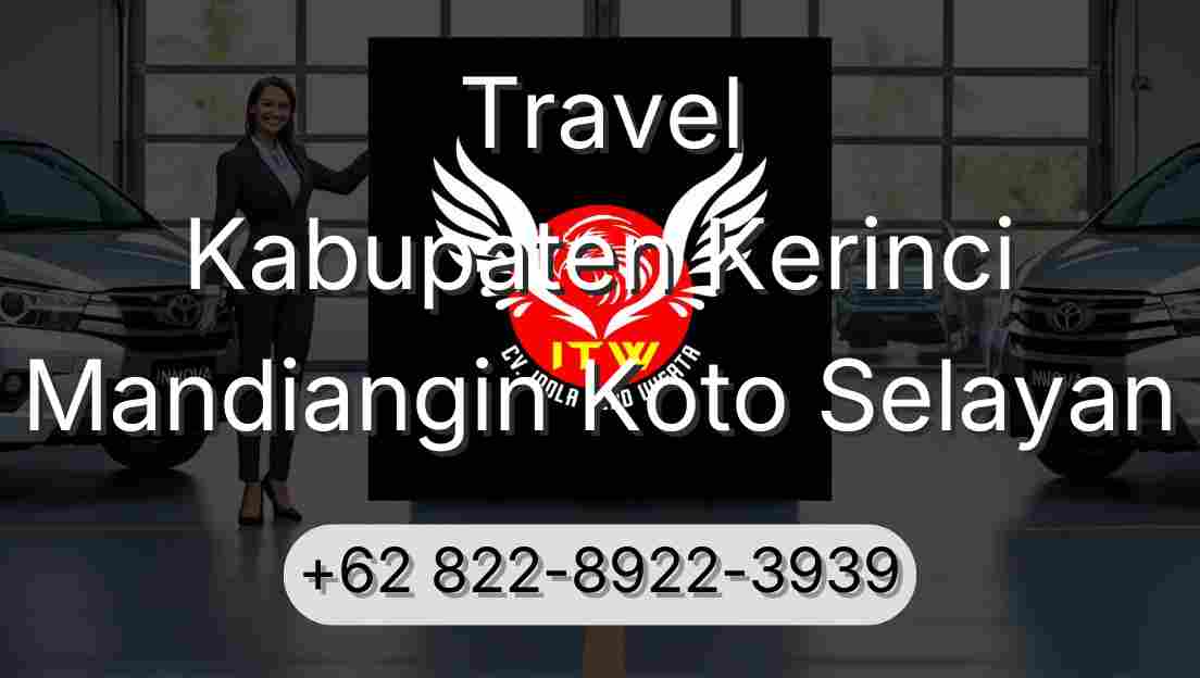 Travel Kabupaten Kerinci Mandiangin Koto Selayan