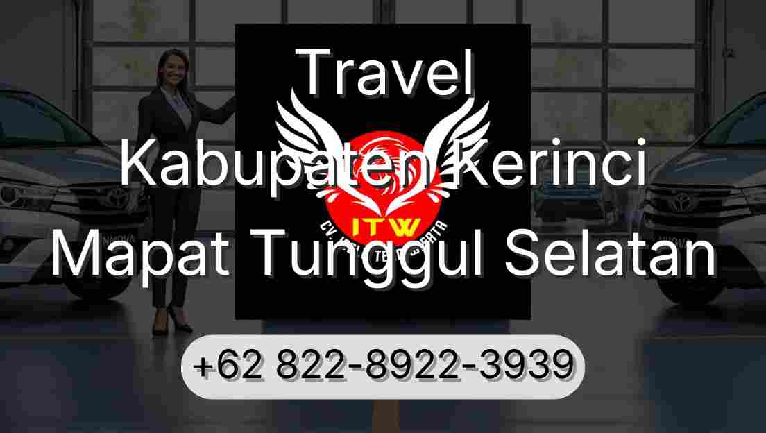 Travel Kabupaten Kerinci Mapat Tunggul Selatan