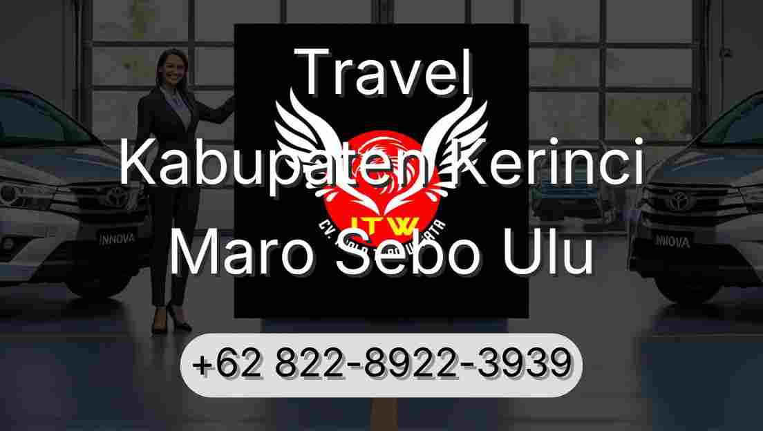 Travel Kabupaten Kerinci Maro Sebo Ulu