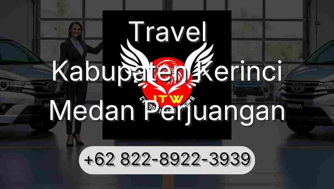 Travel Kabupaten Kerinci Medan Perjuangan