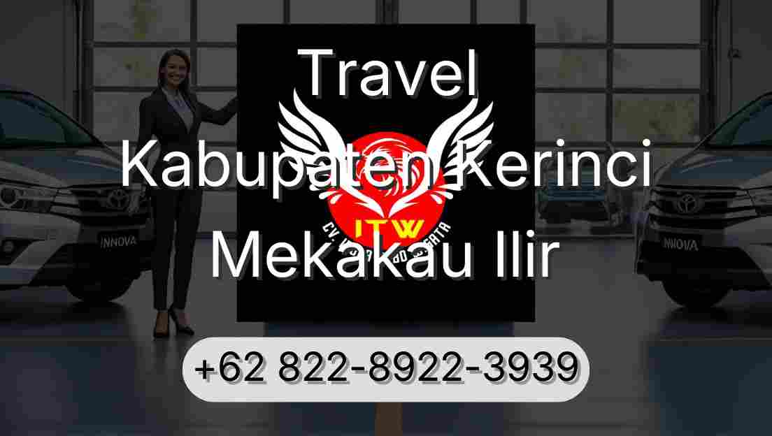Travel Kabupaten Kerinci Mekakau Ilir