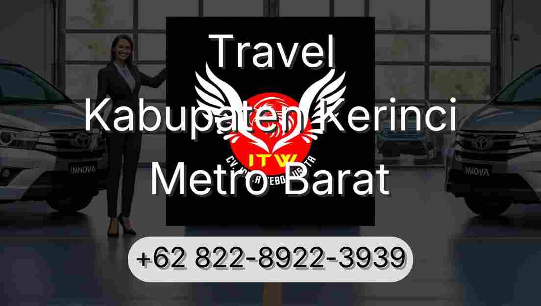Travel Kabupaten Kerinci Metro Barat
