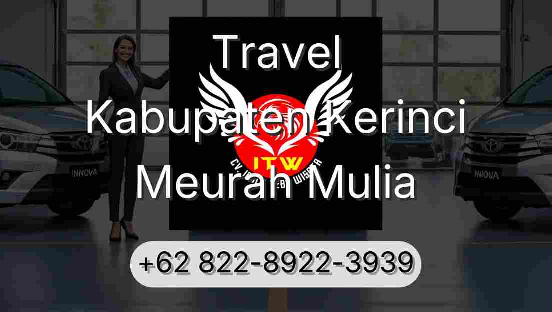Travel Kabupaten Kerinci Meurah Mulia