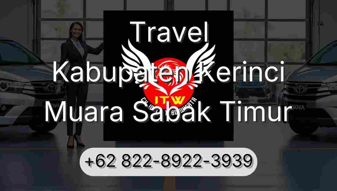 Travel Kabupaten Kerinci Muara Sabak Timur