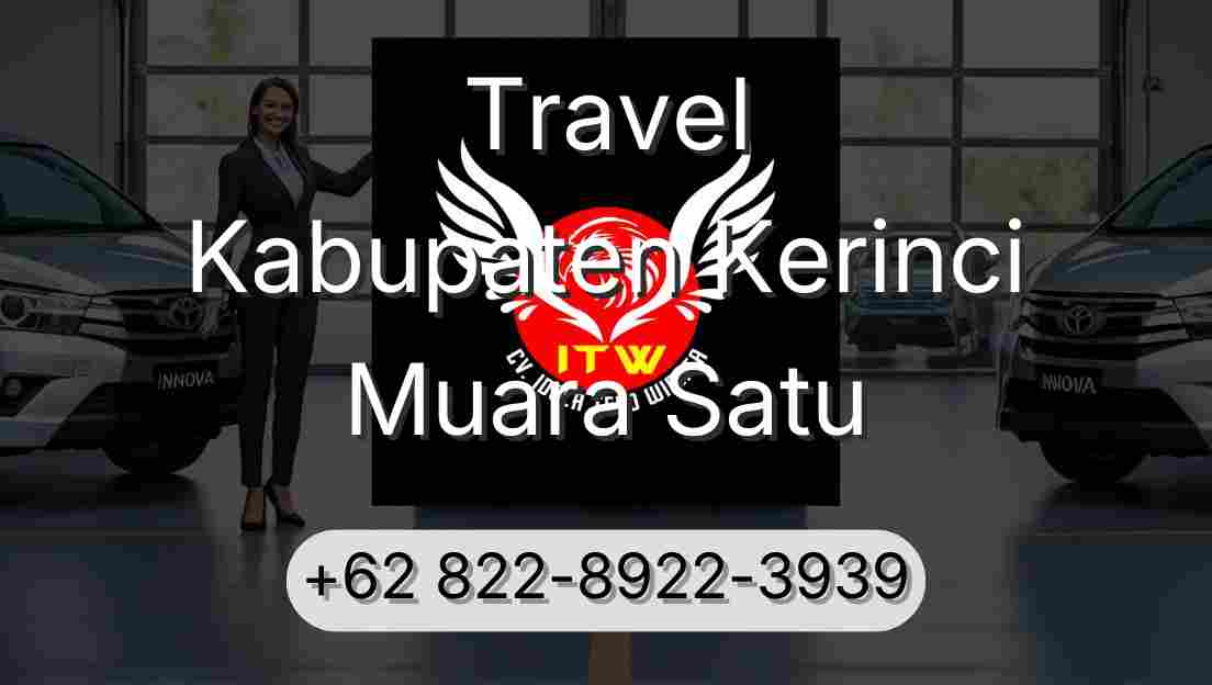 Travel Kabupaten Kerinci Muara Satu