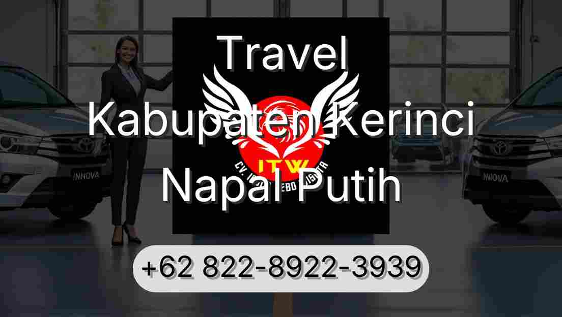 Travel Kabupaten Kerinci Napal Putih