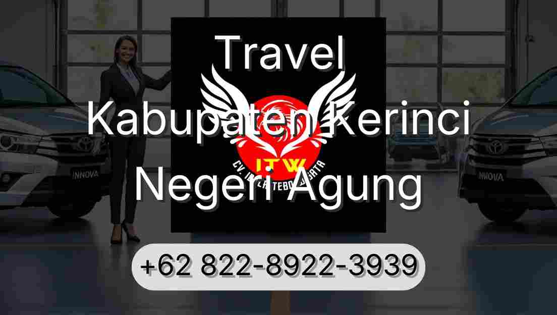 Travel Kabupaten Kerinci Negeri Agung