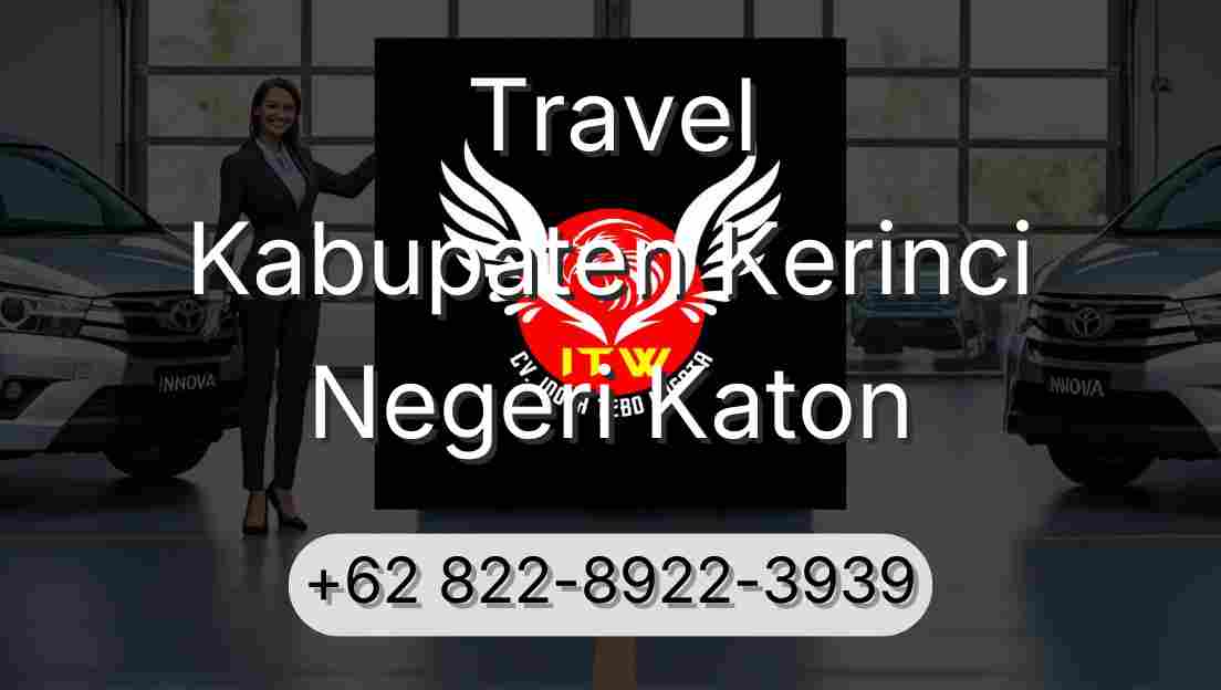 Travel Kabupaten Kerinci Negeri Katon