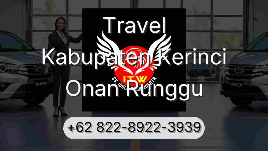 Travel Kabupaten Kerinci Onan Runggu