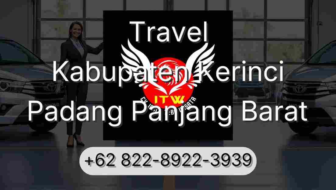 Travel Kabupaten Kerinci Padang Panjang Barat