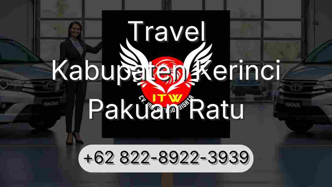 Travel Kabupaten Kerinci Pakuan Ratu