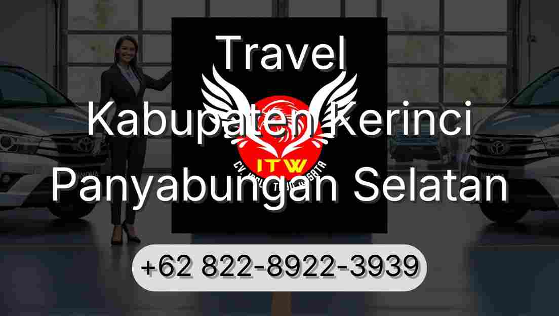 Travel Kabupaten Kerinci Panyabungan Selatan