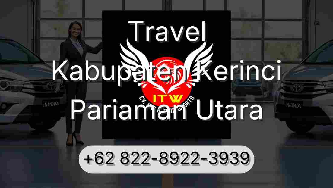 Travel Kabupaten Kerinci Pariaman Utara