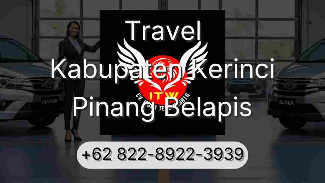 Travel Kabupaten Kerinci Pinang Belapis