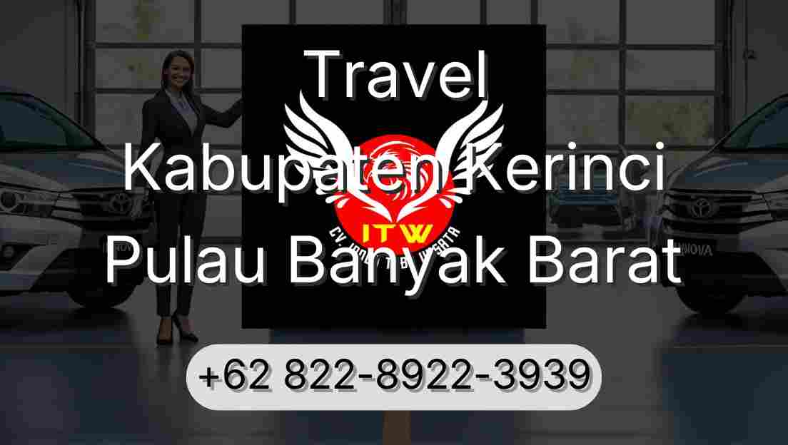 Travel Kabupaten Kerinci Pulau Banyak Barat