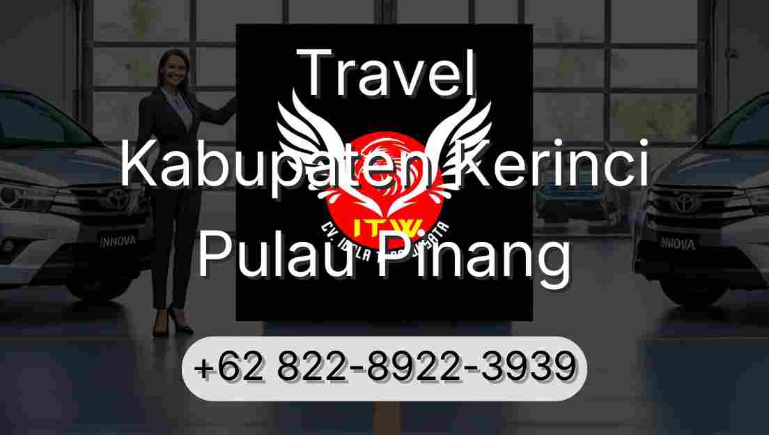Travel Kabupaten Kerinci Pulau Pinang