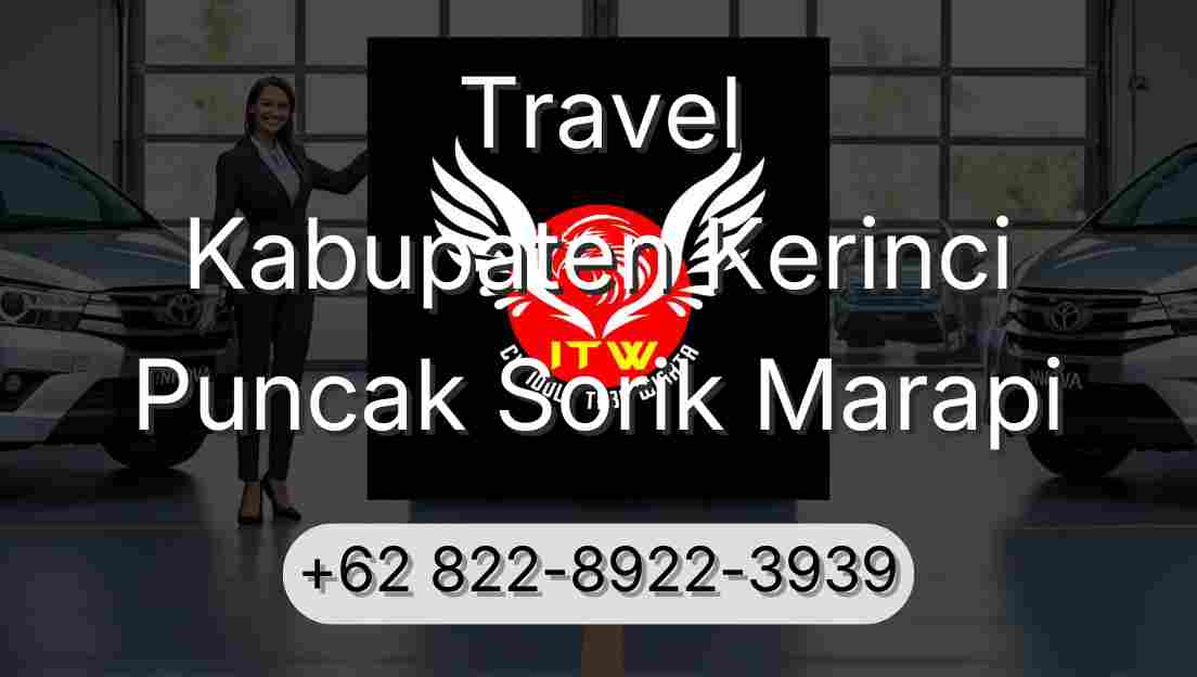 Travel Kabupaten Kerinci Puncak Sorik Marapi