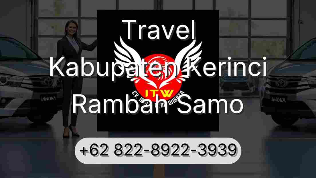 Travel Kabupaten Kerinci Rambah Samo