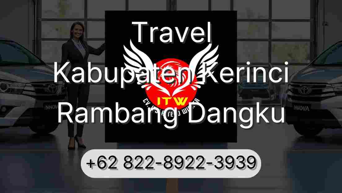 Travel Kabupaten Kerinci Rambang Dangku