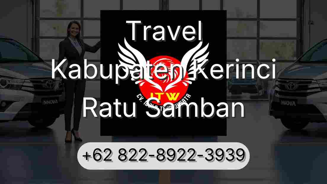 Travel Kabupaten Kerinci Ratu Samban