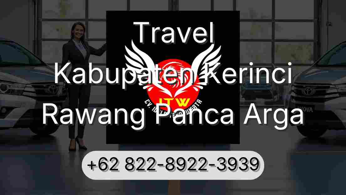 Travel Kabupaten Kerinci Rawang Panca Arga