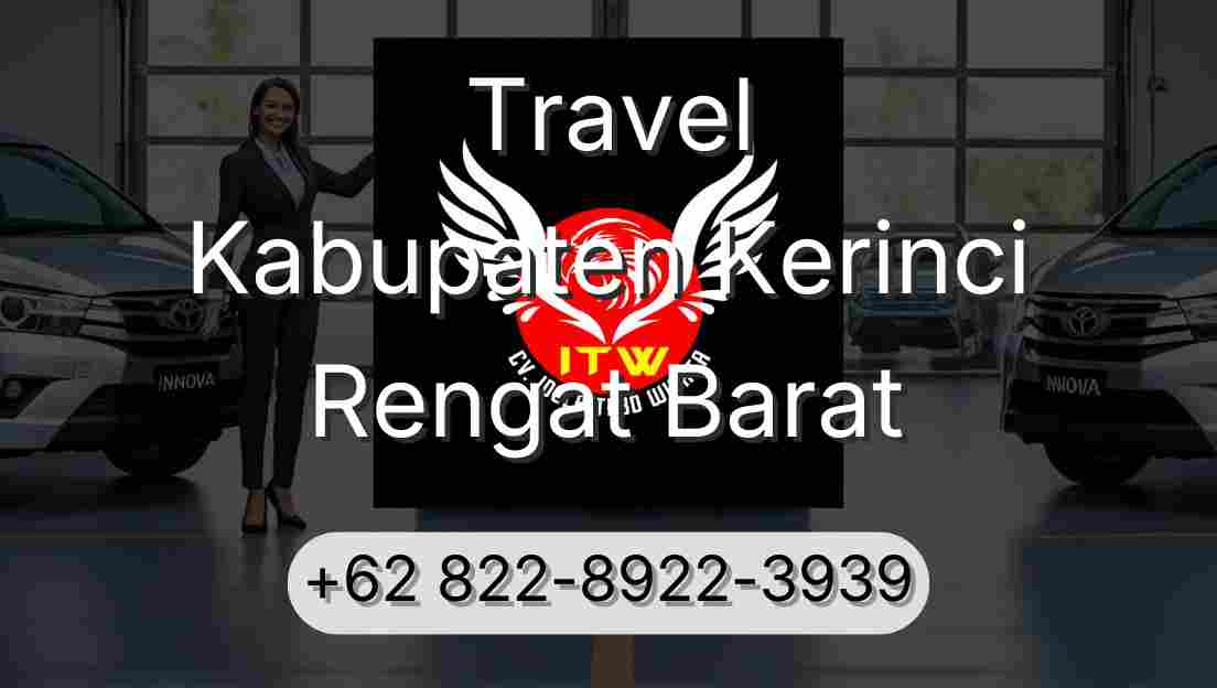 Travel Kabupaten Kerinci Rengat Barat