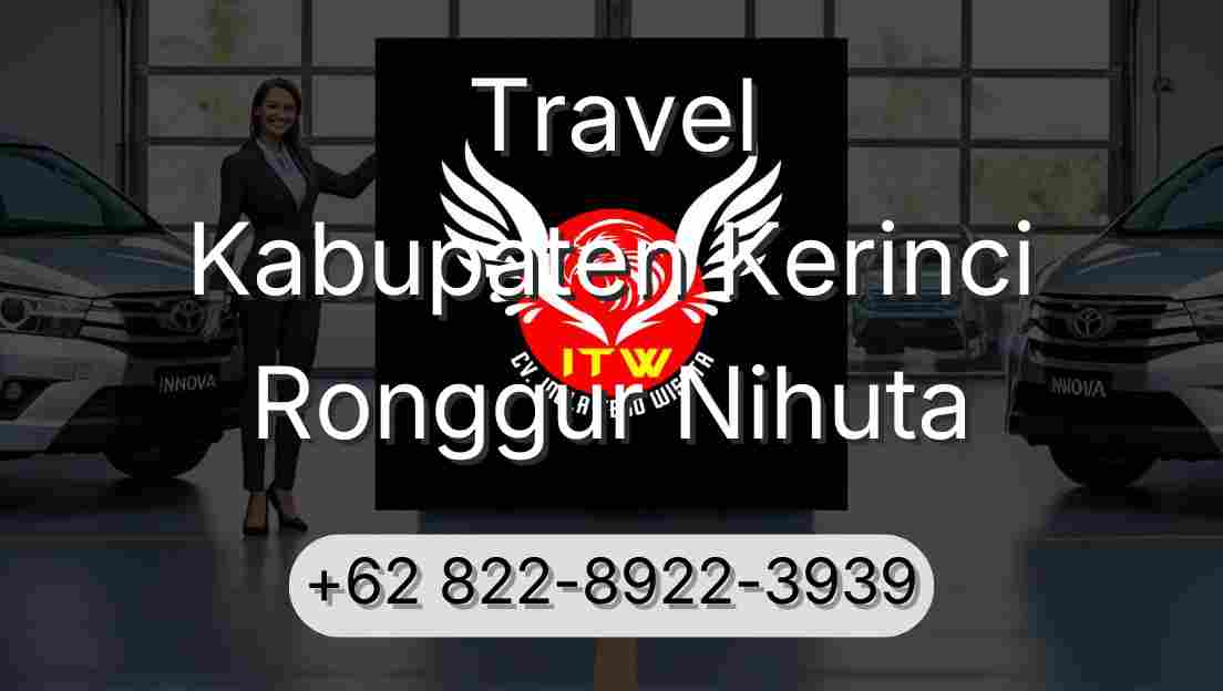 Travel Kabupaten Kerinci Ronggur Nihuta